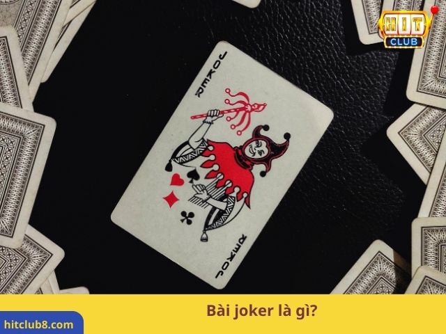 Bài joker là gì?