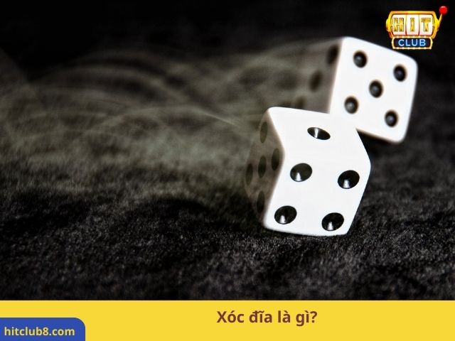 Xóc đĩa là gì?