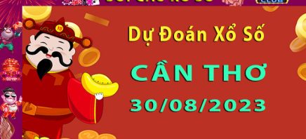 Soi cầu xổ số Cần Thơ 30/8/2023 – Dự đoán XSMN tại Hitclub