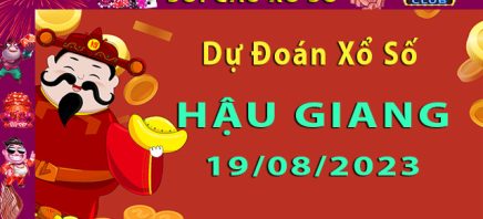 Soi cầu xổ số Hậu Giang 19/8/2023 - Dự đoán XSMN tại Hitclub