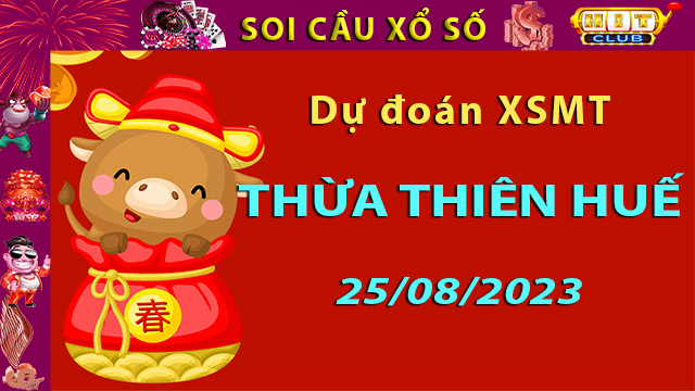 Soi cầu xổ số Thừa Thiên Huế 28/8/2023 - Dự đoán XSMT ở Hit Club