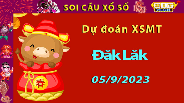 Soi cầu xổ số Đăk Lăk 05/9/2023 – Dự đoán XSMT ở Hitclub8