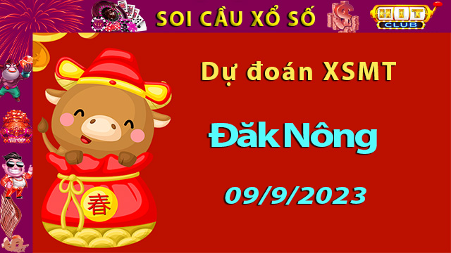 Soi cầu xổ số Đăk Nông 09/9/2023 – Dự đoán XSMT ở Hitclub8