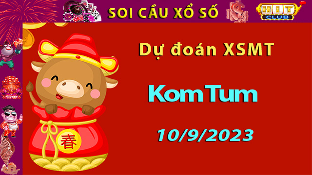 Soi cầu xổ số Kon Tum 10/9/2023 – Dự đoán XSMT ở Hitclub8