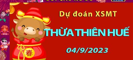 Soi cầu xổ số Thừa Thiên Huế 04/9/2023 – Dự đoán XSMT ở Hit Club