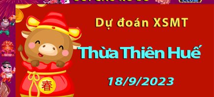 Soi cầu xổ số Thừa Thiên Huế 18/9/2023 – Dự đoán XSMT tại Hitclub8