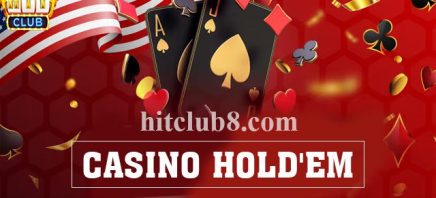 Casino Hold'em và thông tin người mới cần biết
