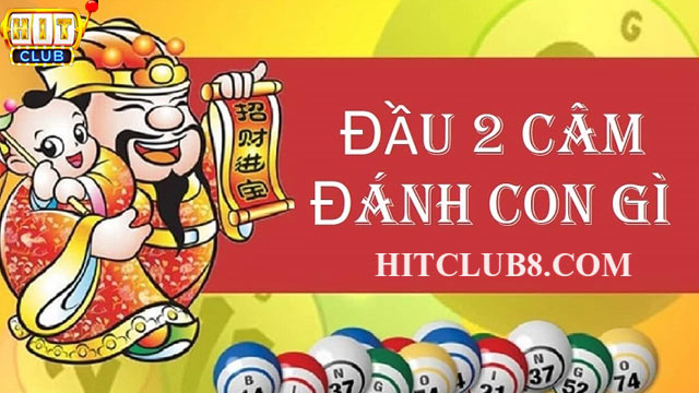 Lô đề đầu 2 câm thì đánh con gì cho hiệu quả?