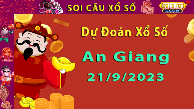 Soi cầu xổ số An Giang 21/9/2023 – Dự đoán XSMN tại Hitclub