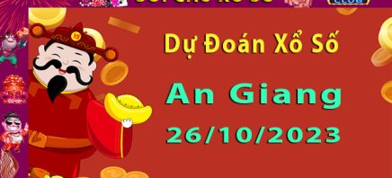 Soi cầu xổ số An Giang 26/10/2023 – Dự đoán XSMB.