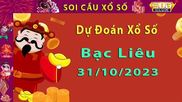 Soi cầu xổ số Bạc Liêu 31/10/2023 – Dự đoán XSMB.