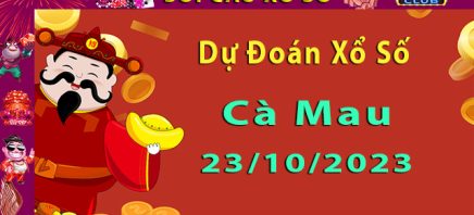 Soi cầu xổ số Cà Mau 23/10/2023 – Dự đoán XSMB.