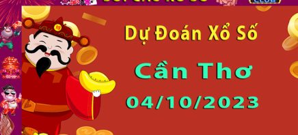 Soi cầu xổ số Cần Thơ 04/10/2023 – Dự đoán XSMB.