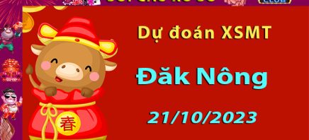 Soi cầu xổ số Đăk Nông 21/10/2023 – Dự đoán XSMT.