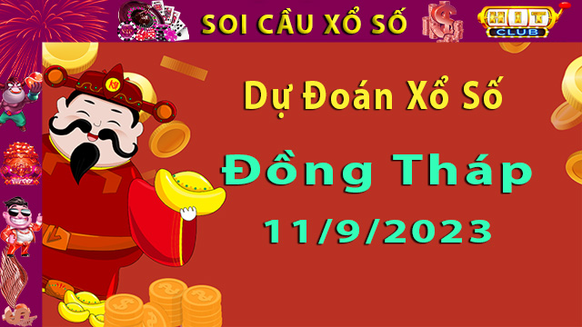 Soi cầu xổ số Đồng Tháp 11/9/2023 – Dự đoán XSMN tại Hitclub