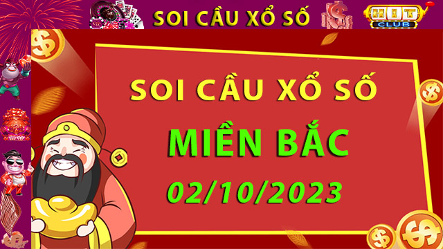 Soi cầu xổ số miền Bắc 02/10/2023 – Dự đoán XSMB ở Hitclub8