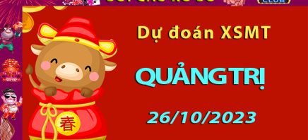 Soi cầu xổ số Quảng Trị 26/10/2023 – Dự đoán XSMB.