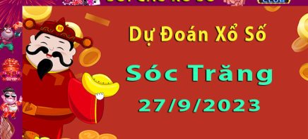 Soi cầu xổ số Sóc Trăng 27/9/2023 – Dự đoán XSMN tại Hitclub