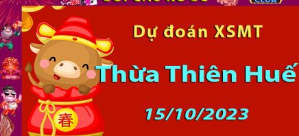 Soi cầu xổ số Thừa Thiên Huế 15/10/2023 – Dự đoán XSMB.