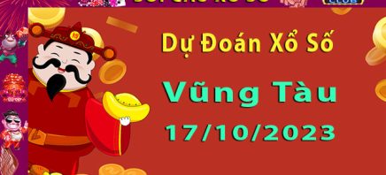 Soi cầu xổ số Vũng Tàu 17/10/2023 – Dự đoán XSMB.