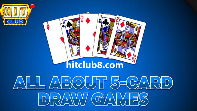 Hướng dẫn cách chơi bài Five Card Draw