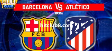 Dự đoán Barcelona vs Atletico 03h00 - 4/12
