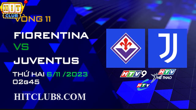 Nhận định phong độ Fiorentina vs Juventus