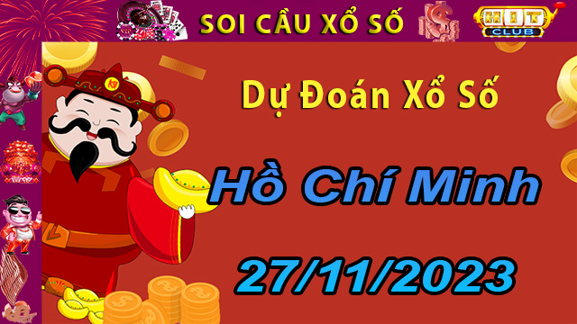 Dự đoán kết quả xổ số Hồ Chí Minh 27/11/2023.