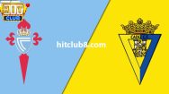 Dự đoán Celta Vigo vs Cadiz 03h00 - 5/12