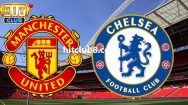 Dự đoán Man United vs Chelsea 03h15 ngày 7/12