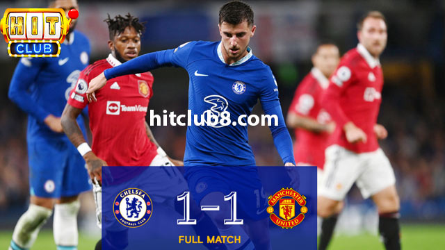 Nhận định phong độ hai đội bóng Man United vs Chelsea