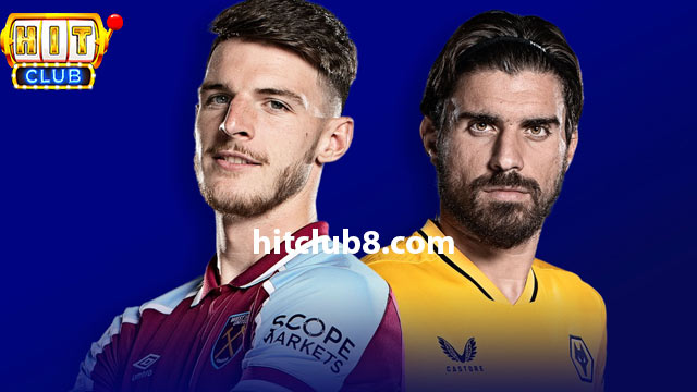 Đội hình dự kiến hai đội West Ham vs Wolves