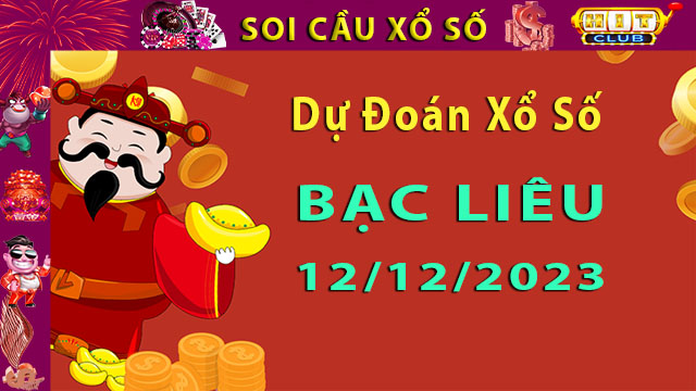 Soi cầu xổ số Bạc Liêu 12/12/2023 – Dự đoán XSMN cùng Hitclub8