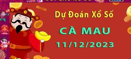 Soi cầu xổ số Cà Mau 11/12/2023 – Dự đoán XSMN cùng Hitclub8