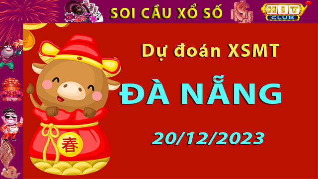 Soi cầu xổ số Đà Nẵng 20/12/2023 – Dự đoán XSMT trên Hitclub8