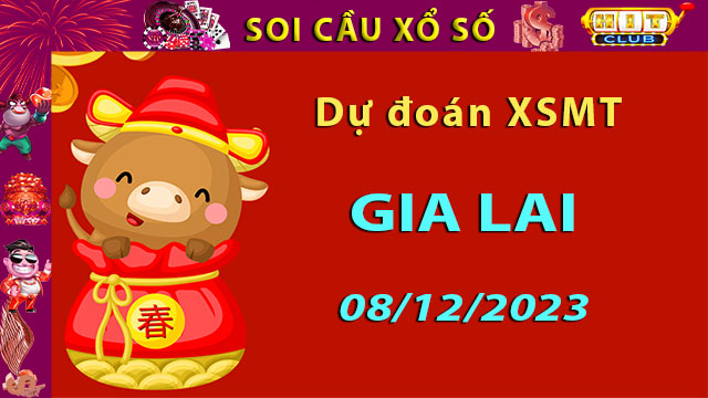 Soi cầu xổ số Gia Lai 08/12/2023 – Dự đoán XSMT trên Hitclub8