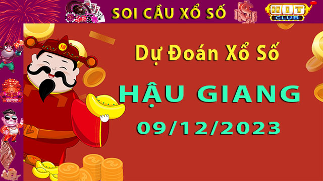 Soi cầu xổ số Hậu Giang 09/12/2023 – Dự đoán XSMN cùng Hitclub8