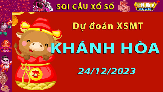 Soi cầu xổ số Khánh Hòa 24/12/2023 – Dự đoán XSMT trên Hitclub8