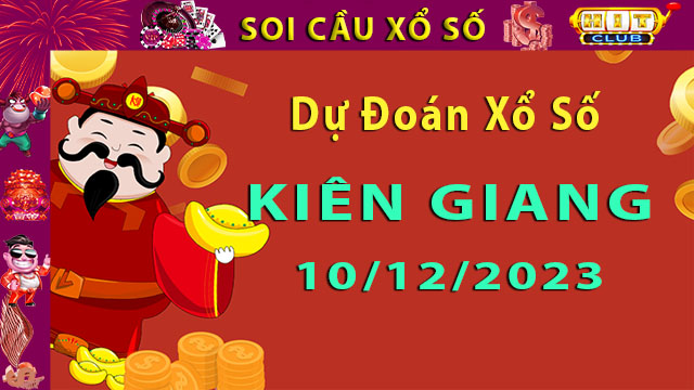 Soi cầu xổ số Kiên Giang 10/12/2023 – Dự đoán XSMN cùng Hitclub8