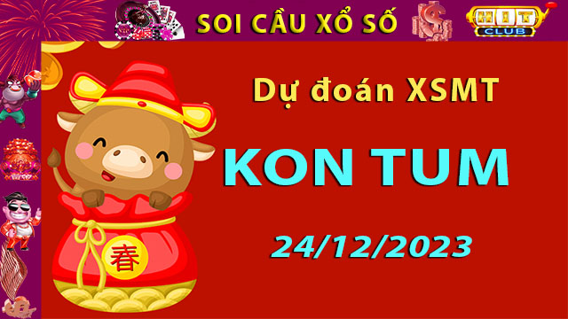 Soi cầu xổ số Kon Tum 24/12/2023 – Dự đoán XSMT trên Hitclub8