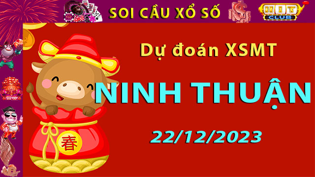 Soi cầu xổ số Ninh Thuận 22/12/2023 – Dự đoán XSMT trên Hitclub8