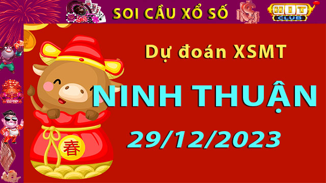 Soi cầu xổ số Ninh Thuận 29/12/2023 – Dự đoán XSMT trên Hitclub8