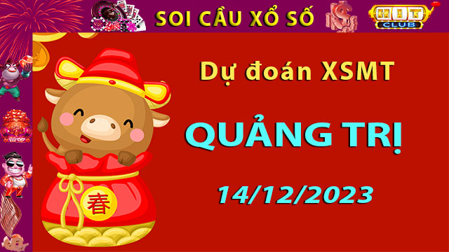 Soi cầu xổ số Quảng Trị 14/12/2023 – Dự đoán XSMT trên Hitclub8