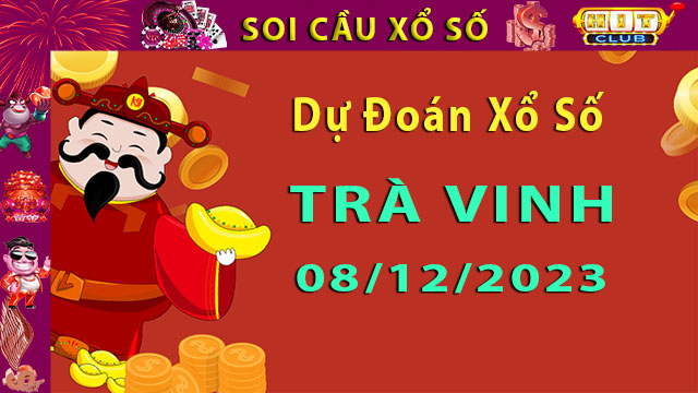 Soi cầu xổ số Trà Vinh 08/12/2023 – Dự đoán XSMN cùng Hitclub8