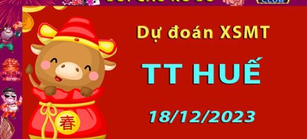 Soi cầu xổ số TT Huế 18/12/2023 – Dự đoán XSMT trên Hitclub8