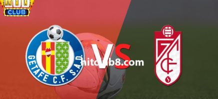 Dự đoán Getafe vs Granada lúc 03h00 ngày 30/01