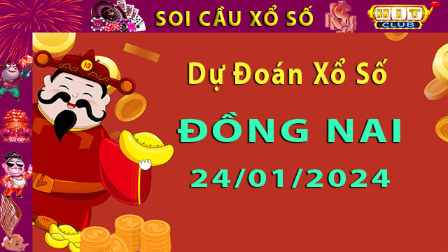 Soi cầu xổ số Đồng Nai 24/01/2024 – Dự đoán XSMN cùng Hitclub8