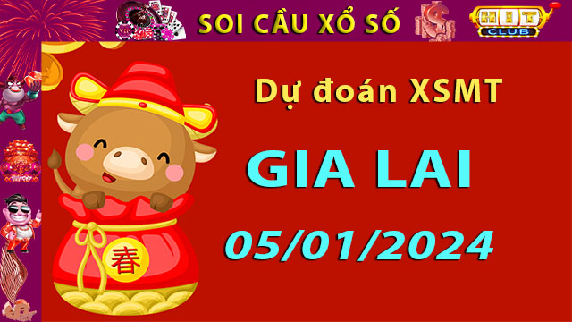 Soi cầu xổ số Gia Lai 05/01/2024 – Dự đoán XSMT trên Hitclub8