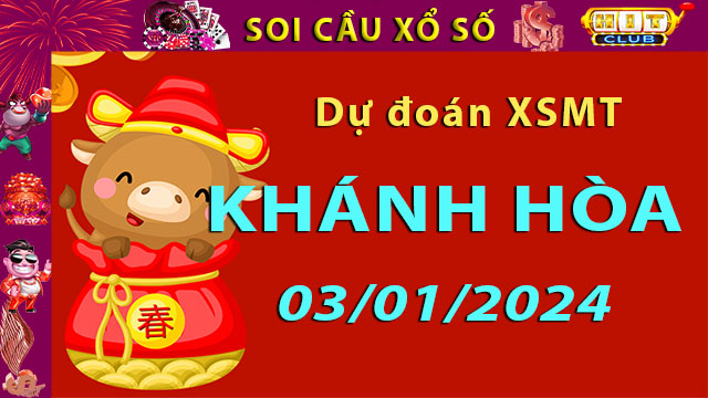 Soi cầu xổ số Khánh Hòa 03/01/2024 – Dự đoán XSMT trên Hitclub8