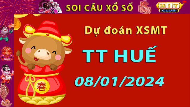 Soi cầu xổ số TT Huế 08/01/2024 – Dự đoán XSMT trên Hitclub8